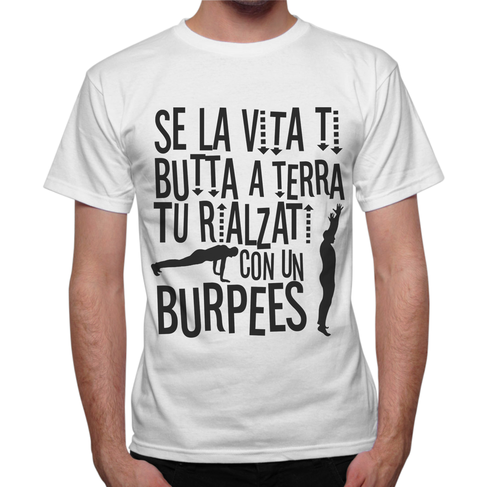 T-Shirt Uomo RIALZATI CON UN BURPEES
