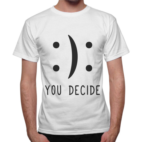 T-Shirt Uomo YOU DECIDE 1 T-Shirt Uomo YOU DECIDE