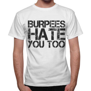 T-Shirt Uomo BURPEES HATE YOU