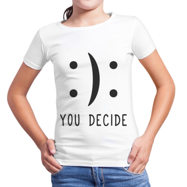 T-Shirt Bambina YOU DECIDE 1 T-Shirt Bambina YOU DECIDE