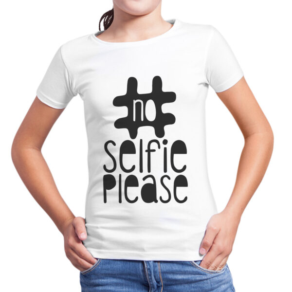 T-Shirt Bambina NO SELFIE PLEASE 1 T-Shirt Bambina NO SELFIE PLEASE
