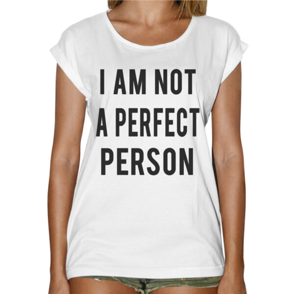 T-Shirt Donna Fashion NOT PERFECT 1 T-Shirt Donna Fashion NOT PERFECT