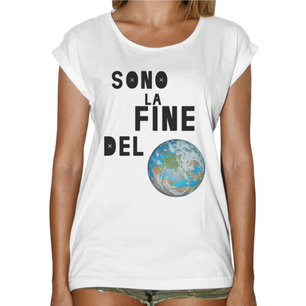 T-Shirt Donna Fashion SONO LA FINE DEL MONDO