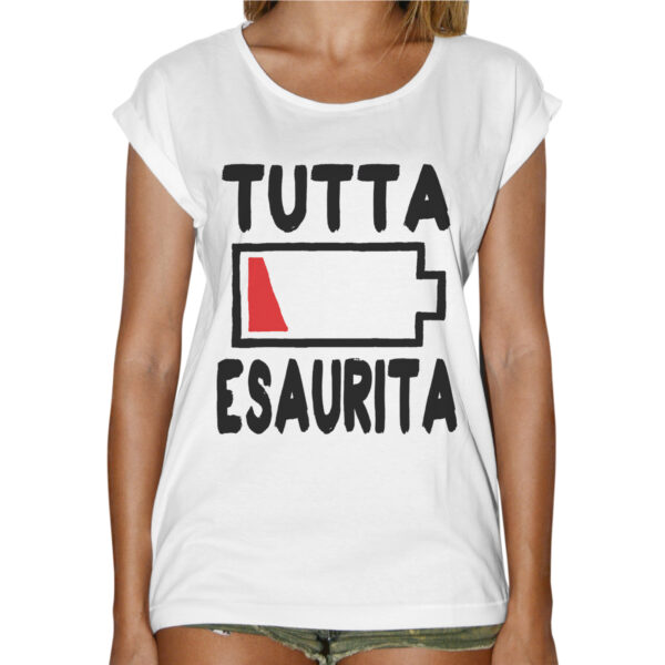 T-Shirt Donna Fashion TUTTA ESAURITA