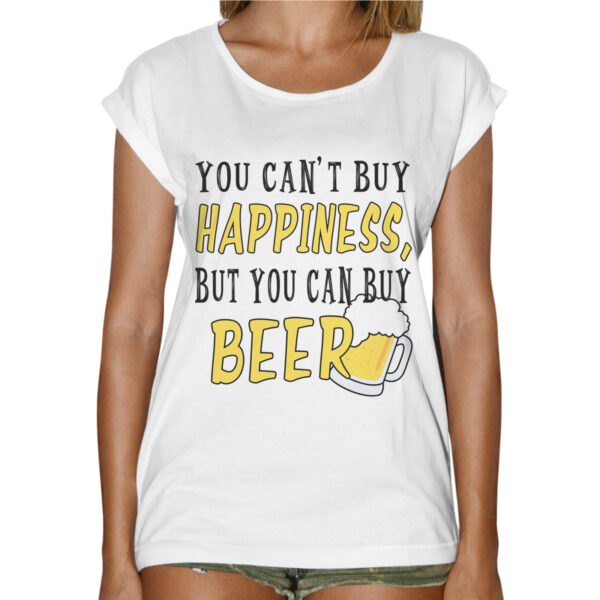 T-Shirt Donna Fashion YOU CAN BUY BEER 1 T-Shirt Donna Fashion YOU CAN BUY BEER