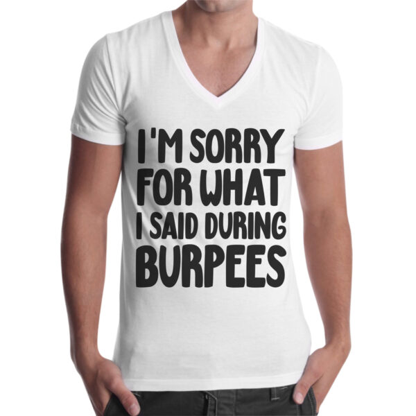 T-Shirt Uomo Scollo V SAID DURING BURPEES 1 T-Shirt Uomo Scollo V SAID DURING BURPEES